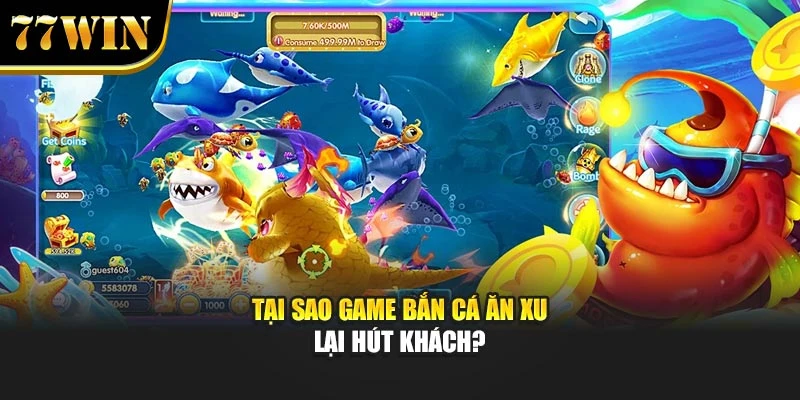 Tại sao game Bắn Cá Ăn Xu lại hút khách?